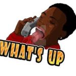 What’s up?