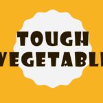 “tough vegetable”のネイティブ的な発音とは？
